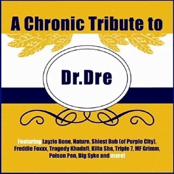 Chronic Tribute, Dr.Dre.=Tribute=