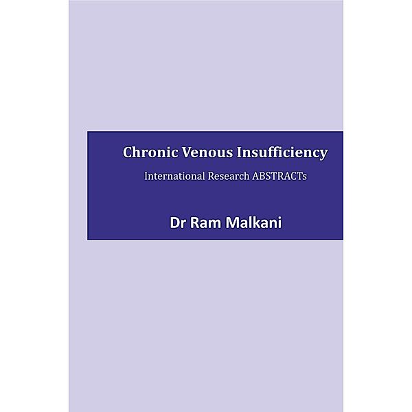 Chronic Venous Insufficiency, Ram Malkani