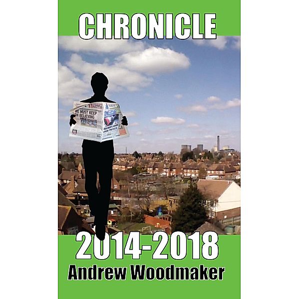 Chronicle 2014-2018 / Michael Simms, Andrew Woodmaker