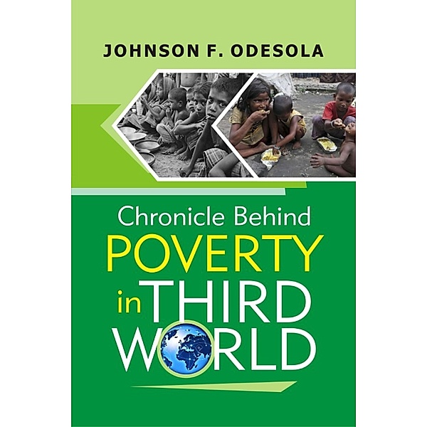 Chronicle Behind Poverty In The Third World, Johnson F. Odesola