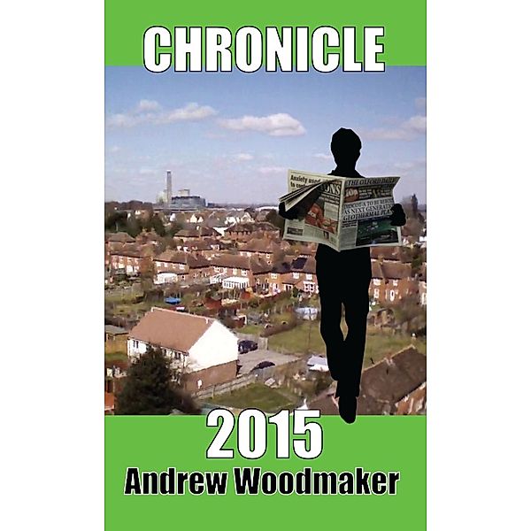 Chronicle: Chronicle 2015, Andrew Woodmaker