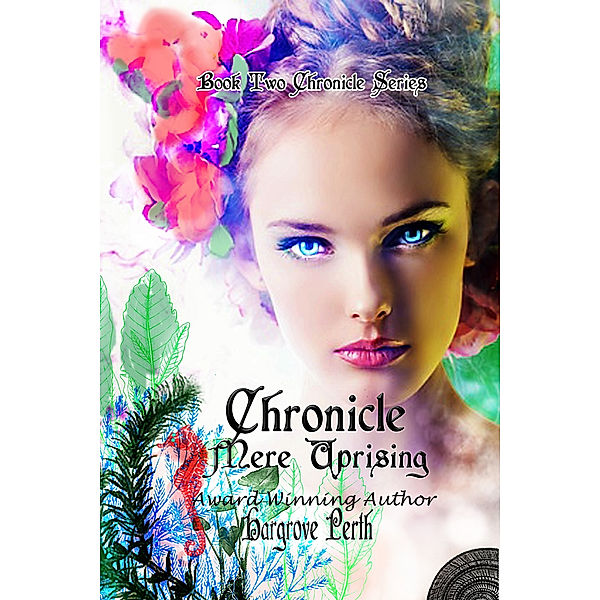 Chronicle: Chronicle Mere Uprising (bk2), Hargrove Perth