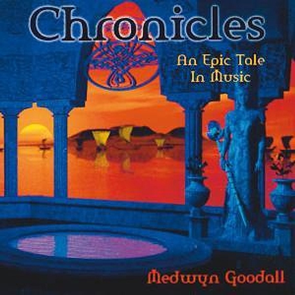 Chronicles-An Epic Tale In Music, Medwyn Goodall