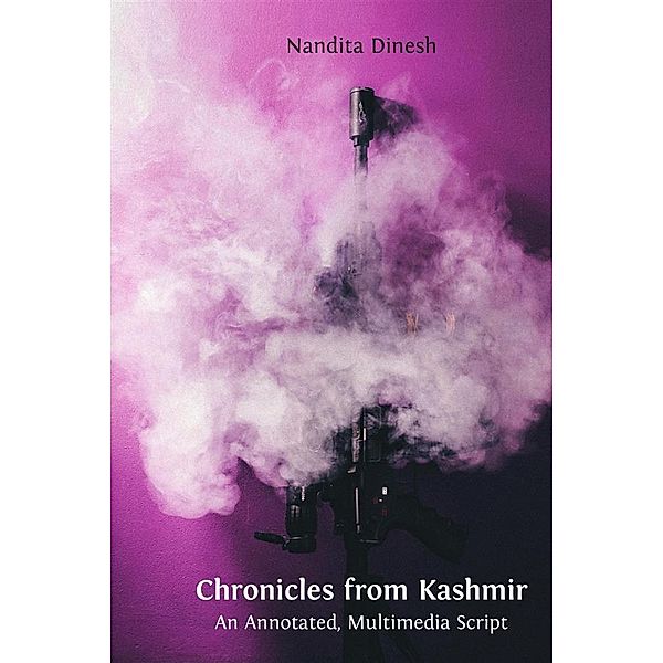Chronicles from Kashmir, Nandita Dinesh