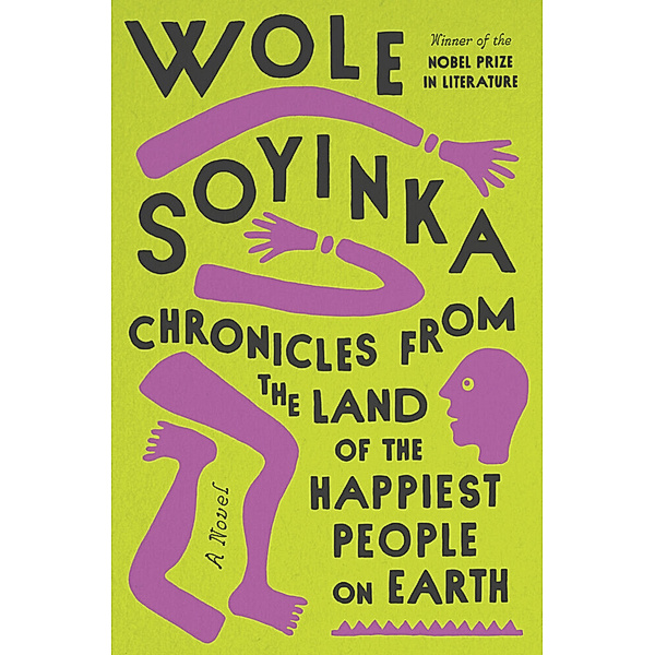 Chronicles from the Land of the Happiest People on Earth, Wole Soyinka