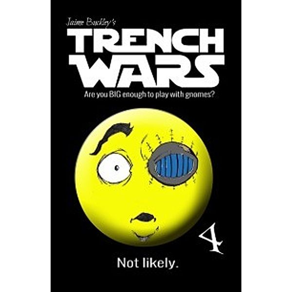 Chronicles of a Hero: Trench Wars, Jaime Buckley