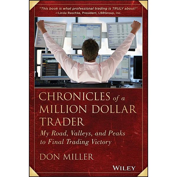 Chronicles of a Million Dollar Trader, Don Miller
