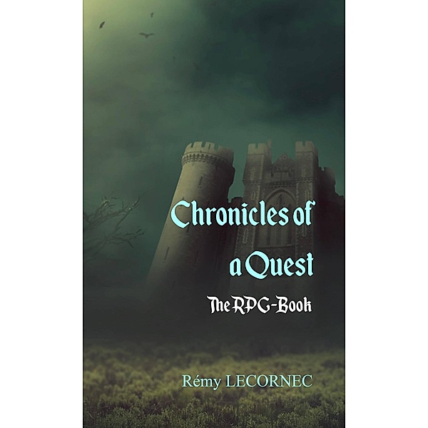 Chronicles of a Quest (The Chronicles of Hissfon) / The Chronicles of Hissfon, Remy Lecornec