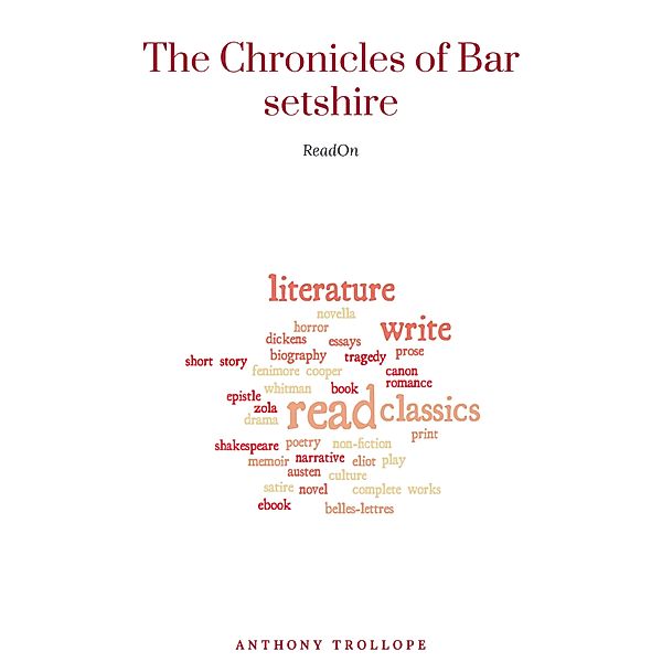 Chronicles of Barsetshire Collection (Six novels in one volume!), Anthony Trollope