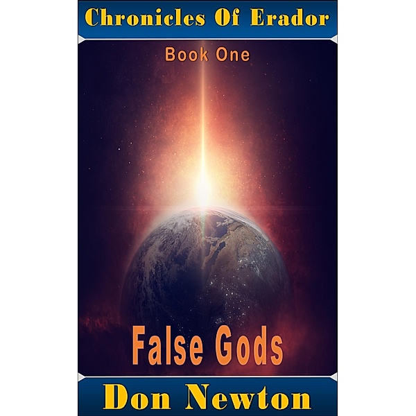 Chronicles Of Erador: Book One: False Gods / Don Newton, Don Newton