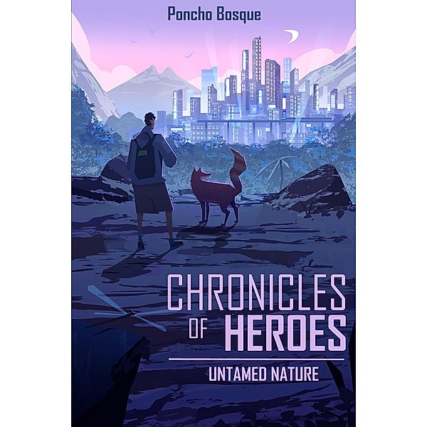 Chronicles of Heroes: Untamed Nature / Chronicles of Heroes, Poncho Bosque