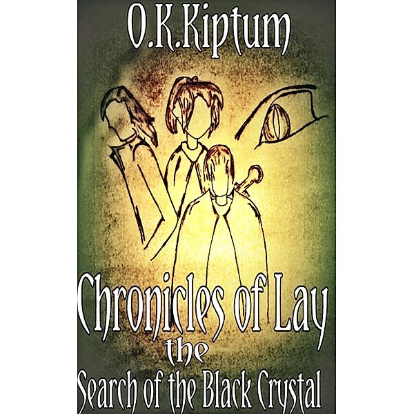 Chronicles of Lay the Search of the Black Crystal, O.K. Kiptum