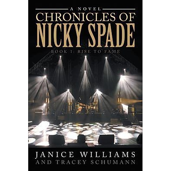 Chronicles of Nicky Spade: Book 1 / Primix Publishing, Janice Williams