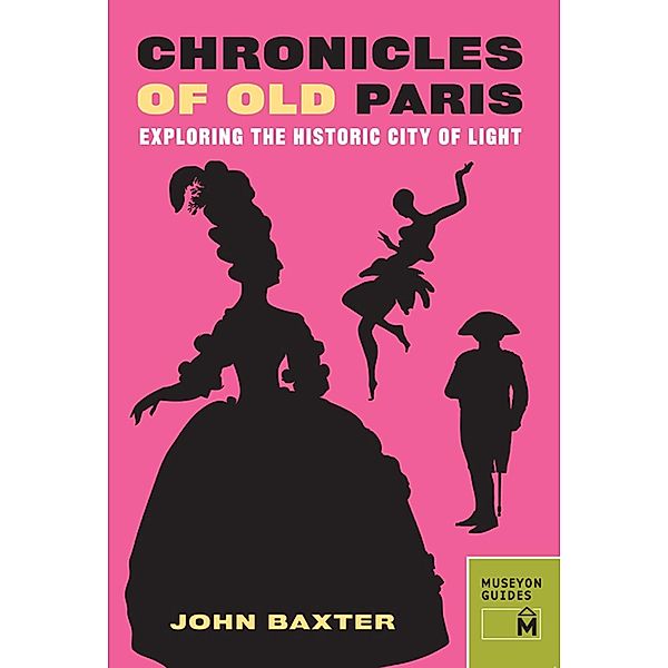 Chronicles of Old Paris, John Baxter