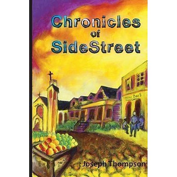 Chronicles of Side Street / Joshuby, Joseph L. Thompson