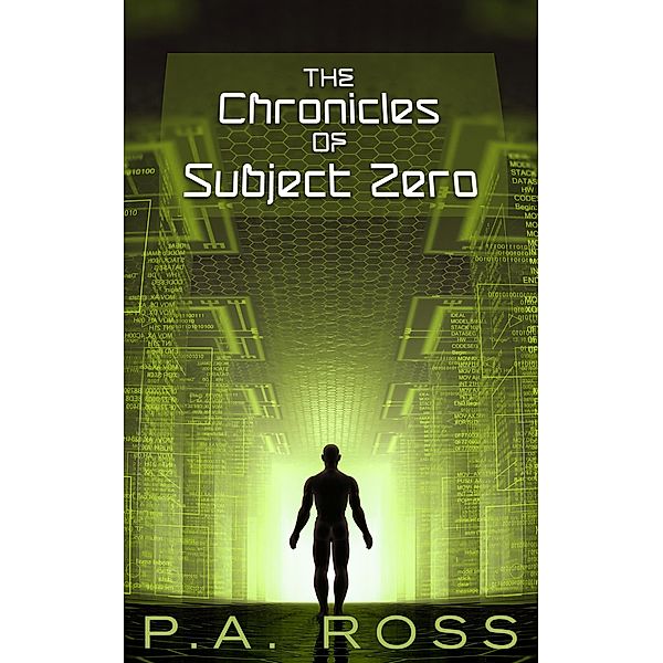 Chronicles of Subject Zero / P.A. Ross, P. A. Ross