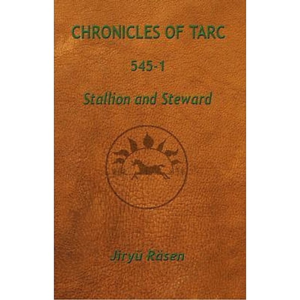 Chronicles of Tarc 545-1, Jiryü Räsen