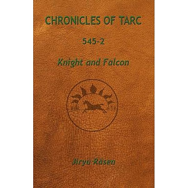 Chronicles of Tarc 545-2 / Chronicles of Tarc Bd.5452, Jiryü Räsen