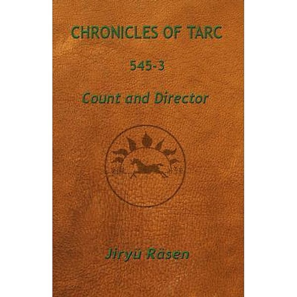Chronicles of Tarc 545-3, Jiryü Räsen