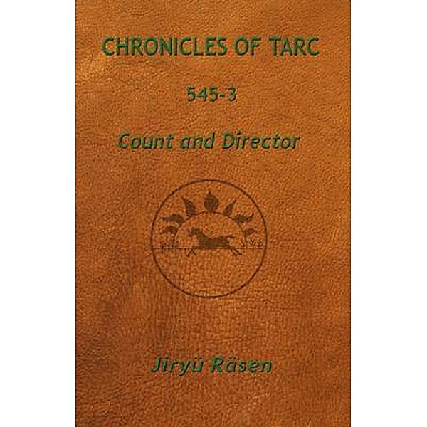 Chronicles of Tarc 545-3 / Chronicles of Tarc Bd.5453, Jiryü Räsen