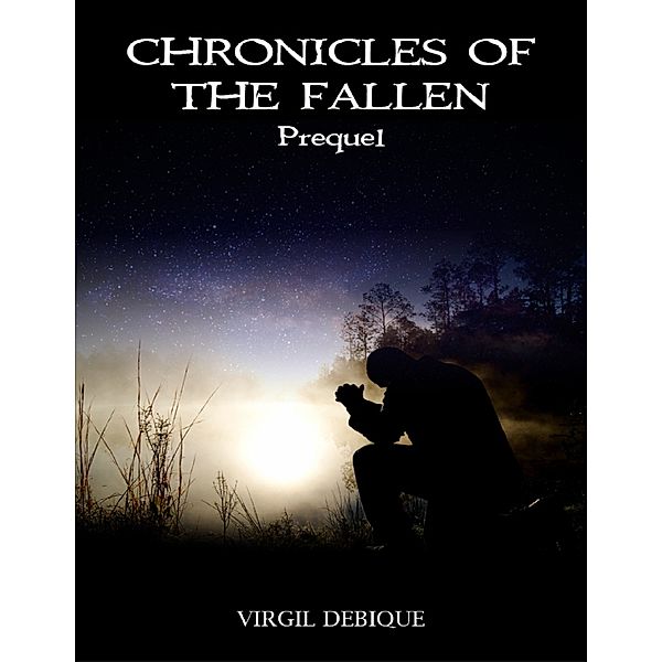 Chronicles of the Fallen: Prequel, Virgil Debique