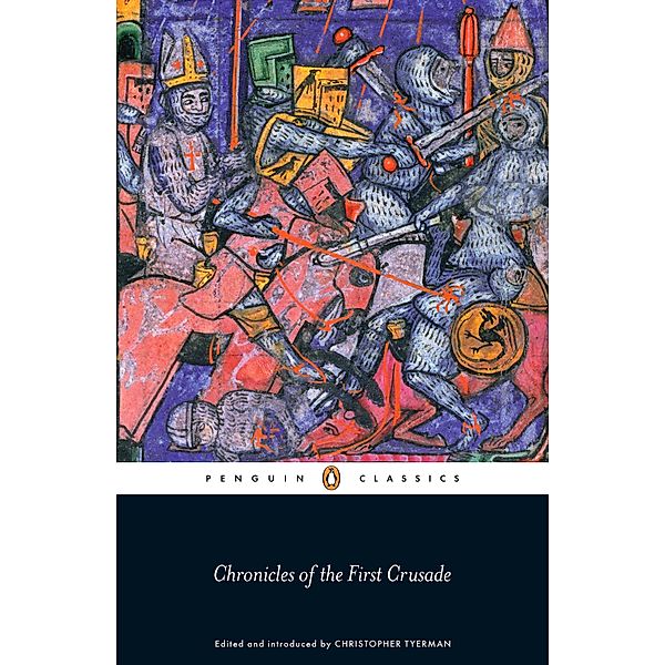 Chronicles of the First Crusade, Christopher Tyerman