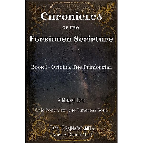 Chronicles of the Forbidden Scripture (Book I - Origins, The Primordial), Diya Prajnaparamita