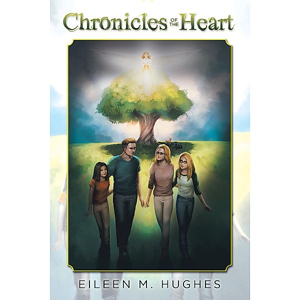 Chronicles of the Heart, Eileen M. Hughes