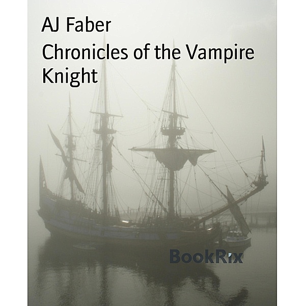 Chronicles of the Vampire Knight, Aj Faber