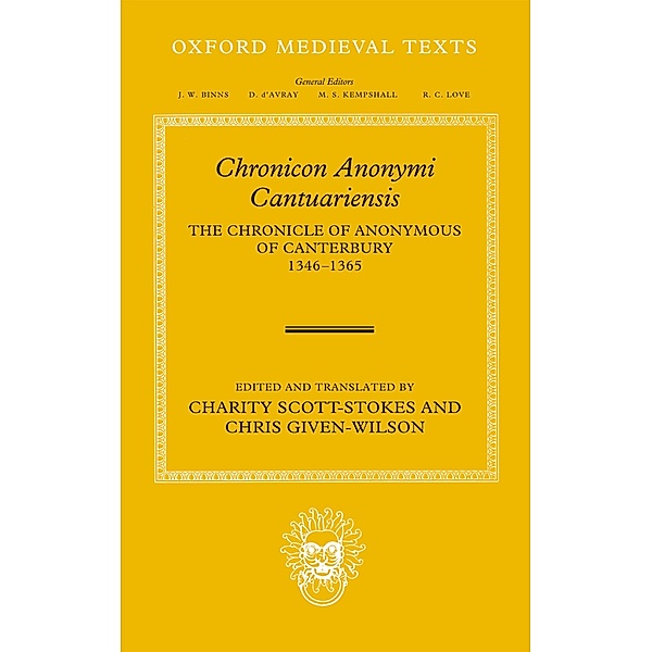 Chronicon Anonymi Cantuariensis / Oxford Medieval Texts
