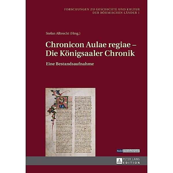 Chronicon Aulae regiae - Die Koenigsaaler Chronik