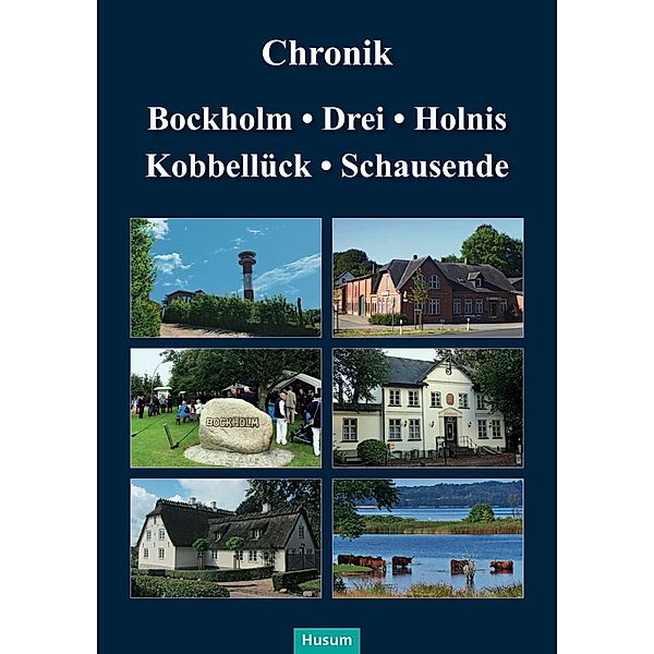 Chronik Bockholm, Drei, Holnis, Kobbellück, Schausende