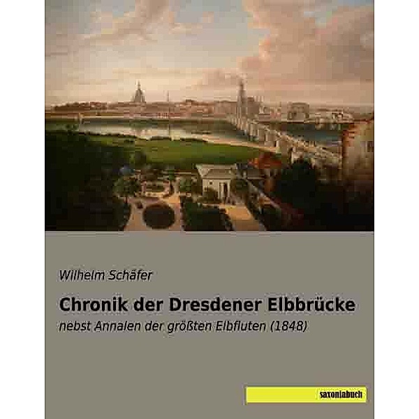 Chronik der Dresdener Elbbrücke, Wilhelm Schäfer
