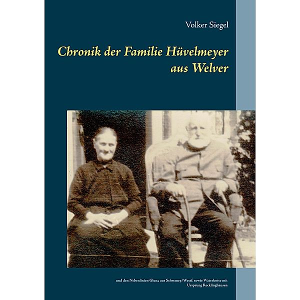 Chronik der Familie Hüvelmeyer aus Welver, Volker Siegel
