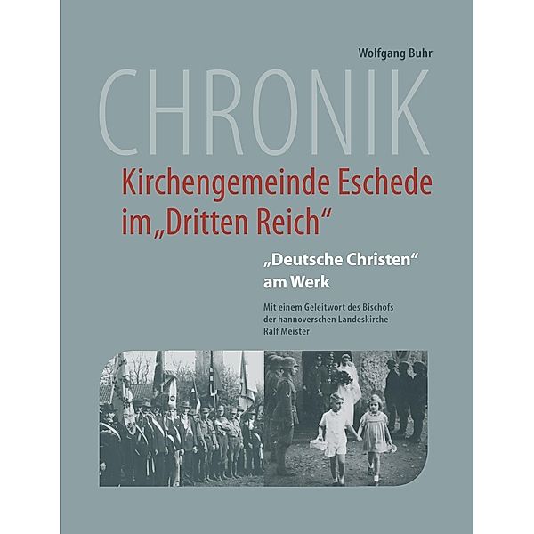 Chronik der Kirchengemeinde Eschede im Dritten Reich, Wolfgang Buhr