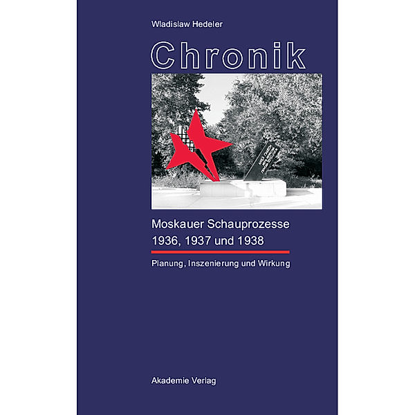 Chronik der Moskauer Schauprozesse 1936, 1937 und 1938, Wladislaw Hedeler