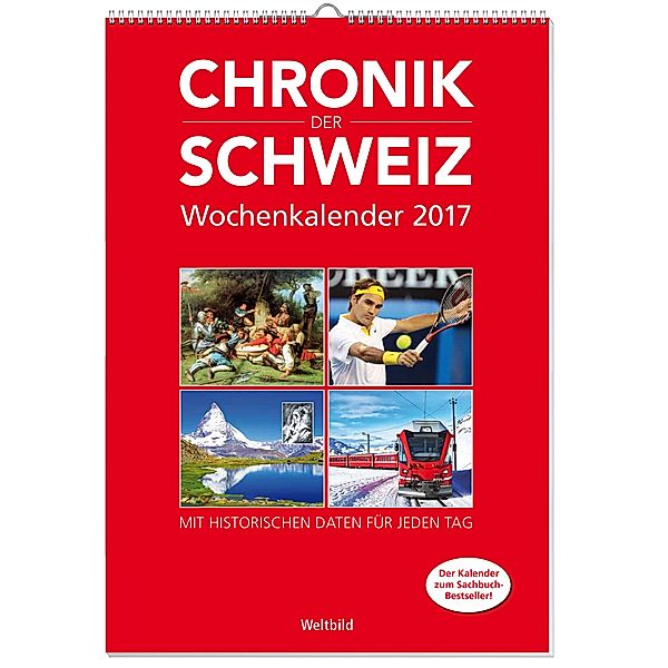 Chronik der Schweiz 2017  - Wochenkalender