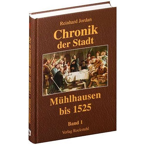 Chronik der Stadt Mühlhausen, Reinhard Jordan