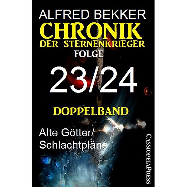 Chronik der Sternenkrieger, Folge 23/24 - Doppelband, Alfred Bekker