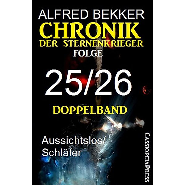 Chronik der Sternenkrieger, Folge 25/26 - Doppelband, Alfred Bekker