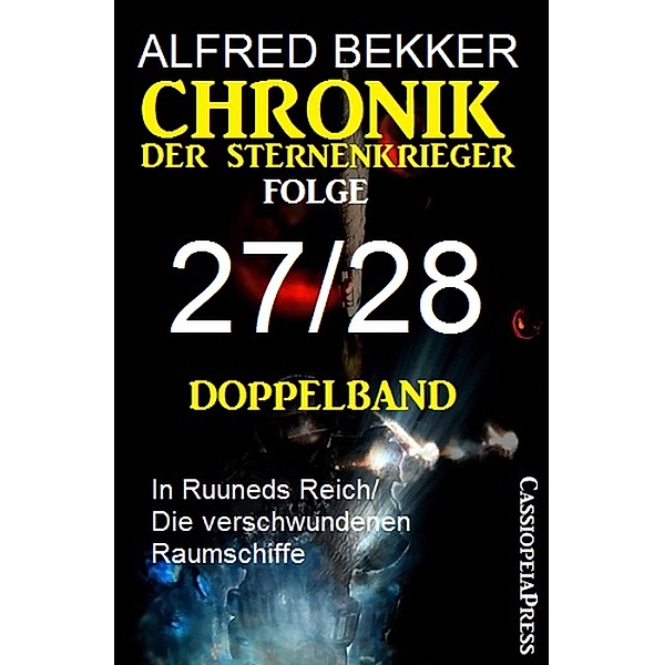 Chronik der Sternenkrieger Folge 27/28 - Doppelband, Alfred Bekker