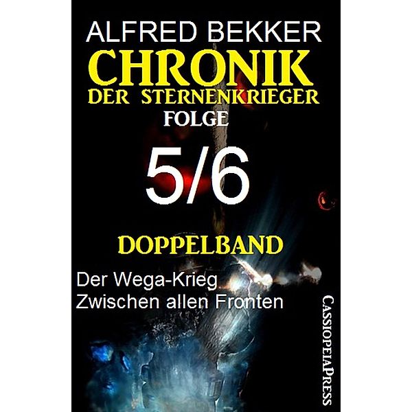 Chronik der Sternenkrieger Folge 5/6: Doppelband, Alfred Bekker