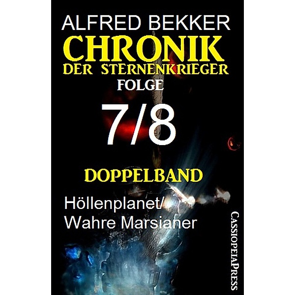 Chronik der Sternenkrieger, Folge 7/8: Doppelband, Alfred Bekker