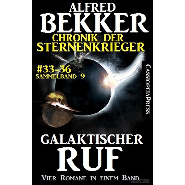Chronik der Sternenkrieger - Galaktischer Ruf / Sunfrost Sammelband Bd.9, Alfred Bekker