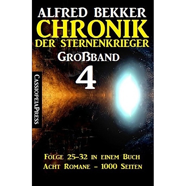 Chronik der Sternenkrieger Grossband 4, Alfred Bekker