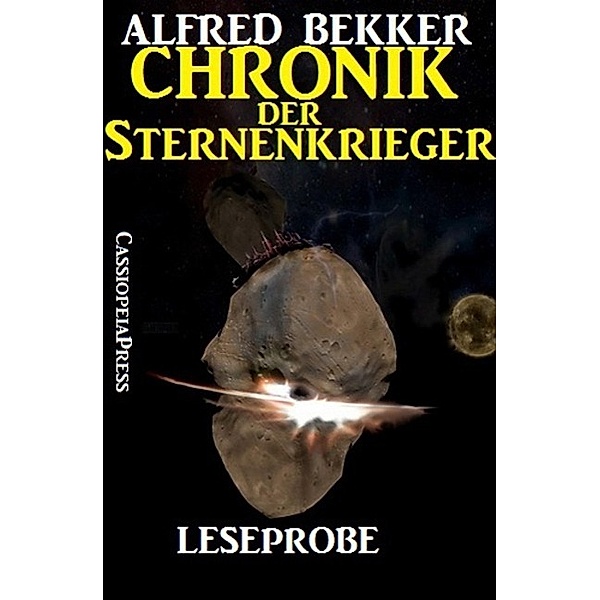 Chronik der Sternenkrieger - Leseprobe, Alfred Bekker