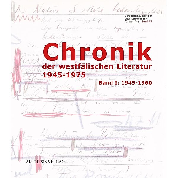 Chronik der westfälischen Literatur 1945-1975, 2 Bde., Walter Gödden