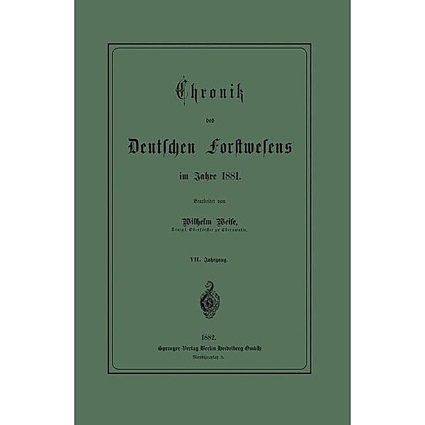 Chronik des Deutschen Forstwesens im Jahre 1881, Werner Weise