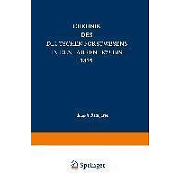 Chronik des deutschen Forstwesens in den Jahren 1873 bis 1875, August Bernhardt