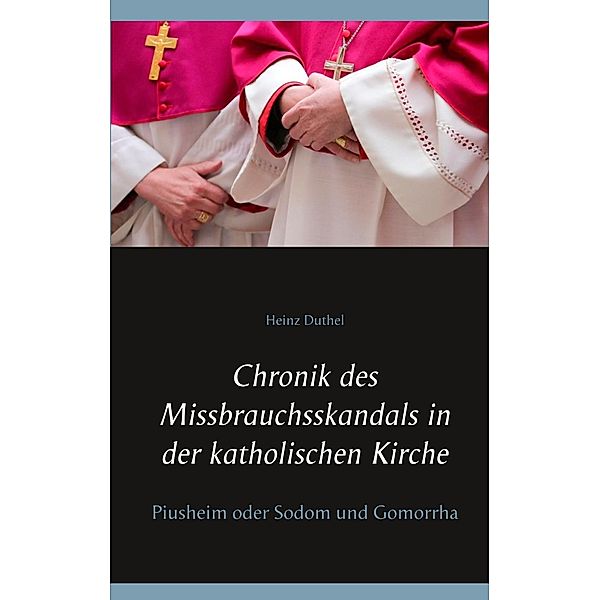 Chronik des Missbrauchsskandals in der katholischen Kirche, Heinz Duthel